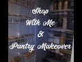 Shop with Me & Pantry Makeover