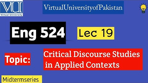 Eng524|Lec 19| Critical Discourse Studies in Applied Context @studywithawan