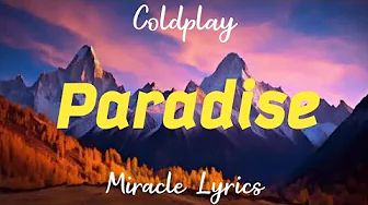 Coldplay - Paradise (lyrics) Coldplay - Paradise (lyrics)