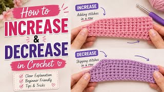 How to Increase & Decrease in Crochet | Beginner-Friendly Step-by-Step Tutorial 🧶