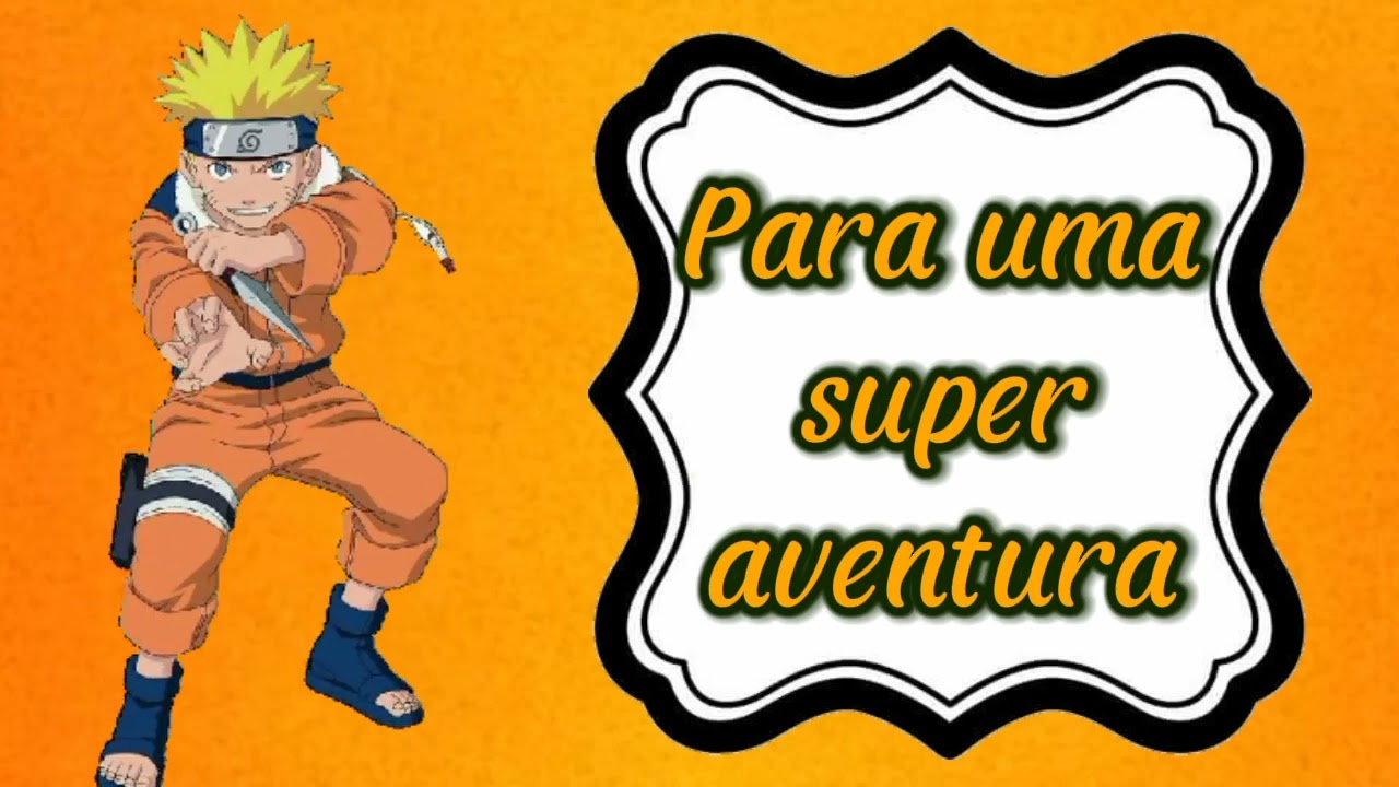 Quadro de recados para aniversário Naruto. - Convite em Vídeo