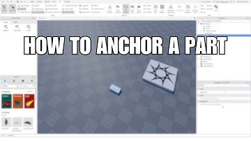 HOW TO ANCHOR A PART USING PROPERTIES 2025 ROBLOX STUDIO TUTORIAL [WORKING]