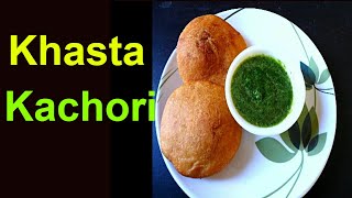 కచోరి - Khasta Kachori recipe - Urad Dal Kachori - Crispy Dal Kachori - Hotel style Kachori