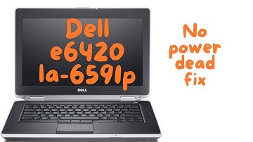Dell e6420 || no power how to repair