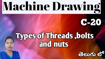 Machine Drawing in Telugu ll Types of threads , bolts and nuts in Machine Drawing ll #machinedrawing