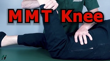 Manual Muscle Testing (MMT) - Knee