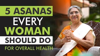 Health Tips 5 Excellent Asanas For Womens Health Dr Hansaji Yogendra