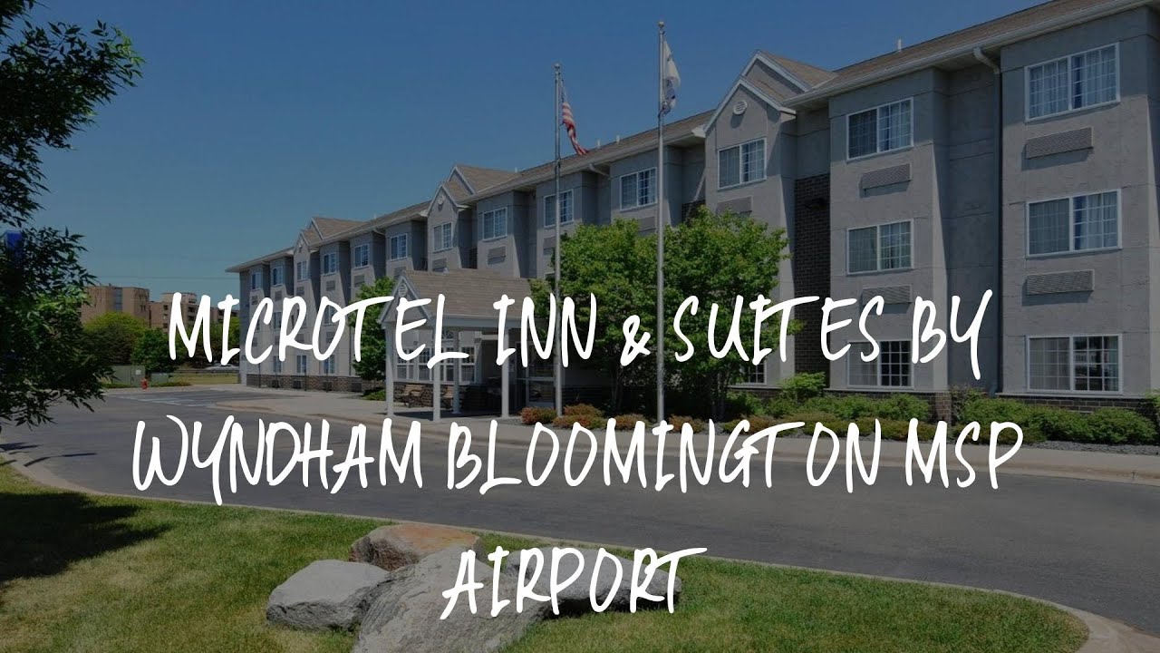 Microtel Inn & Suites by Wyndham Bloomington MSP Airport Review ...