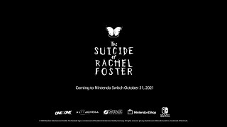 The Suicide of Rachel Foster - Now on Nintendo Switch!