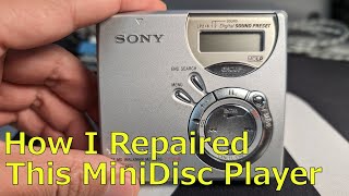 How I repaired this MiniDisc player  MZN510