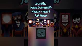 Augury Voice 3 - Jack Metzer | Incredibox Voices In The Middle