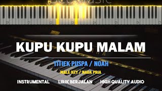 KUPU KUPU MALAM ( Karaoke Akustik Piano - MALE KEY ) - NOAH / TITIEK PUSPA