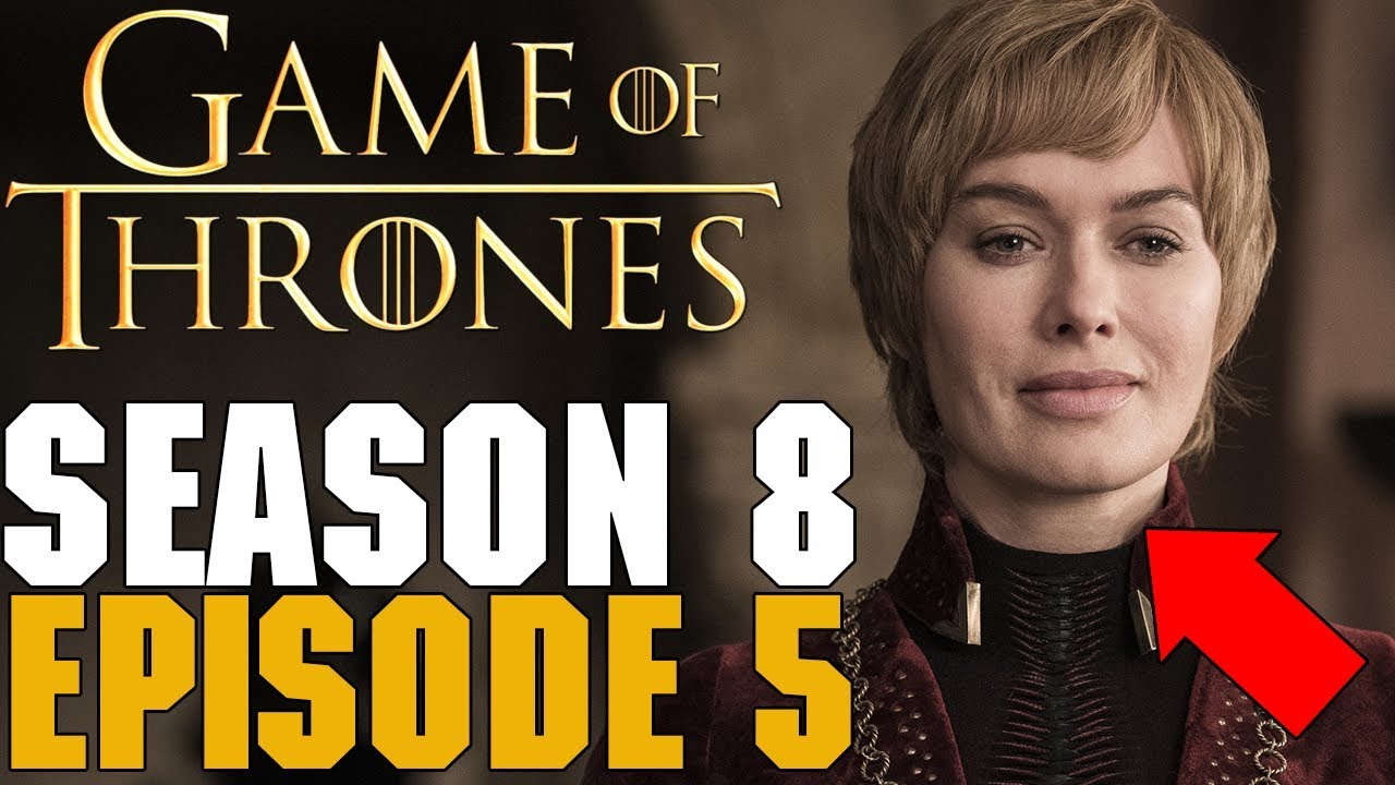 Game of Thrones Season 8 Episode 5 Review