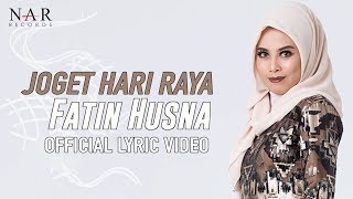 FATIN HUSNA - JOGET HARI RAYA (OFFICIAL LYRIC VIDEO)