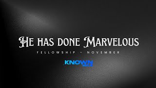 He Has Done Marvelous Things | Known MPLS Live at Fellowship Minneapolis