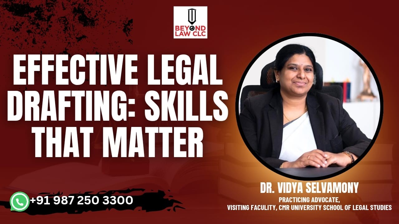 Effective Legal Drafting: Skills That Matter | Dr. Vidya Selvamony
