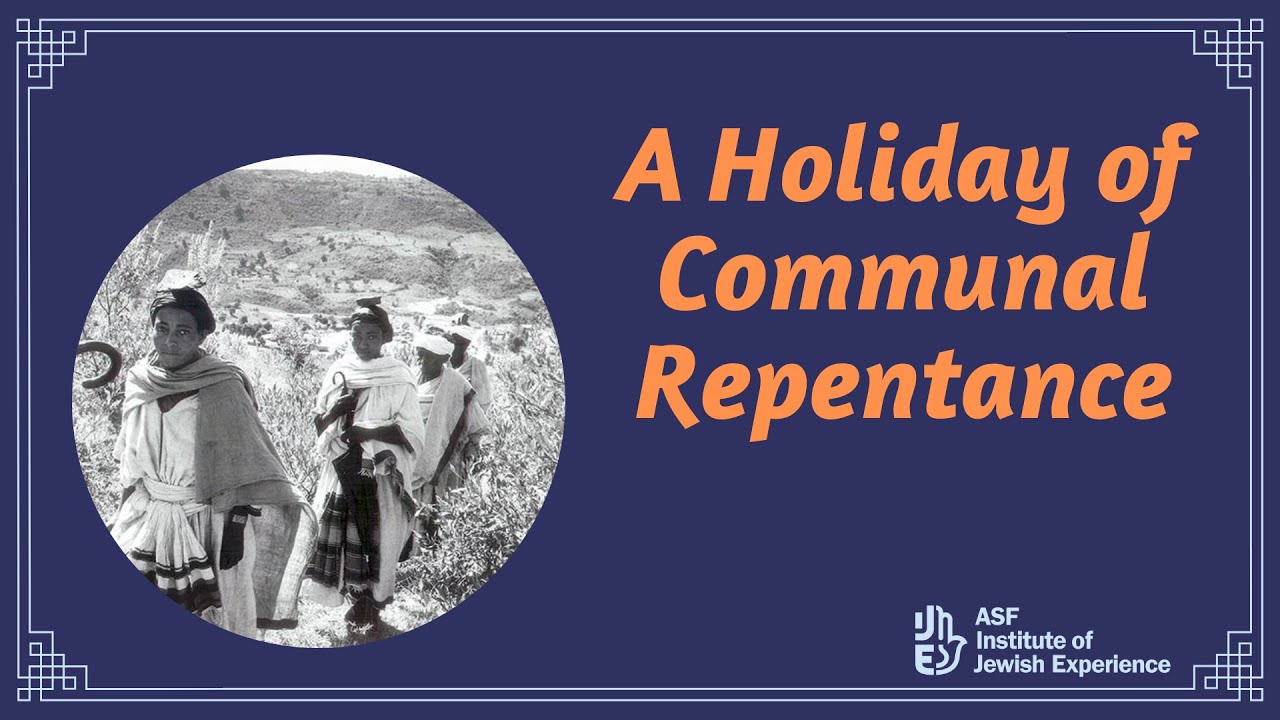 An Ethiopian Jewish Holiday of Communal Repentance: Sigd