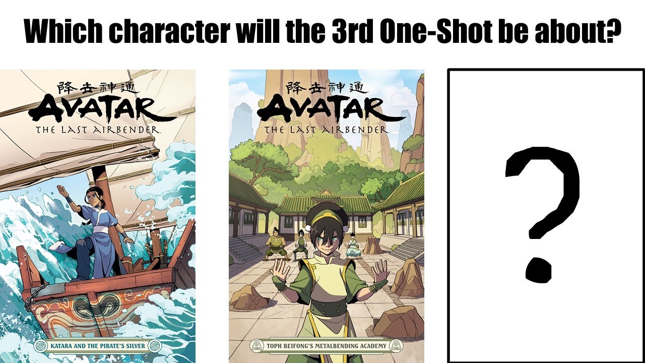 Avatar Discussion - Which character will the 3rd One-Shot be about ...