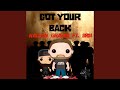Got Your Back Feat BRM mp3