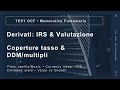 Preparazione ESAME OCF -6- Swap su Tassi e Valute: IRS, Assegni e Cambiali, e obbligazioni