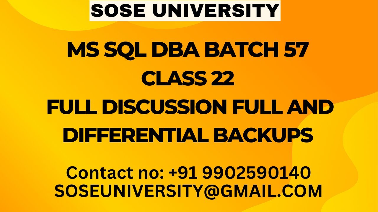 Batch 57 MS Sql DBA Class 22 Full Discussion Full and Differential ...