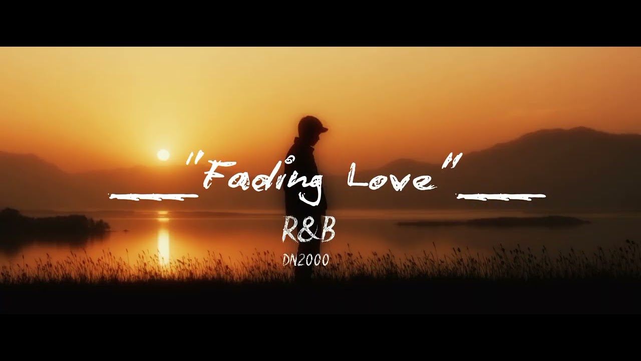 Fading Love - dn2000 [Official Music]