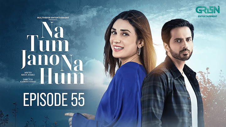 Na Tum Jano Na Hum Episode 55 (Subtitle) 17th June 2025 | Hassan Khan - Hina Tariq | Green TV