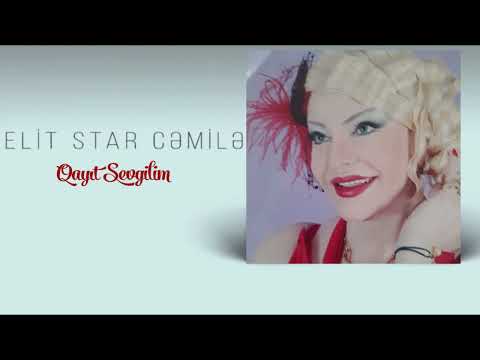 Elit Star Cemile - Qayit Sevgilim