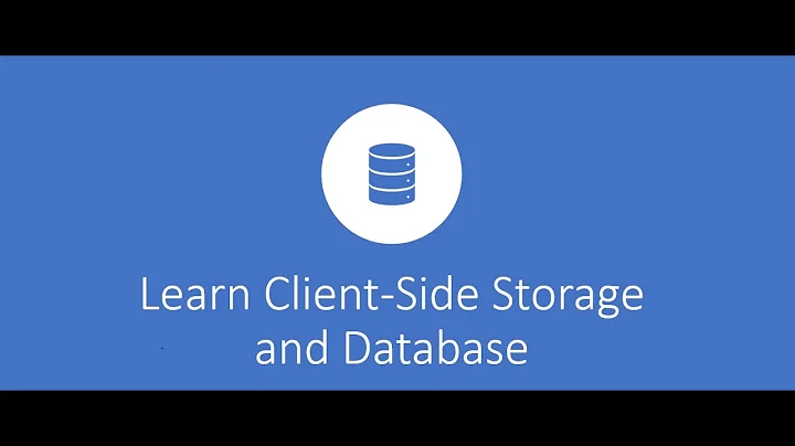 Client Side | Web Browser Storage | Local Storage |  IndexDb | Web SQL | Cookies | Session #1