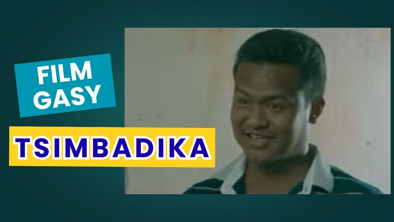 FILM MALAGASY - Tsimbadika  (Film GASY) ABONNEO NY PEJY ❤