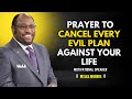 How To Cancel Every Evil Plan Against Your Life Morning Devotional And Prayer Christianmotivation How To Cancel Every Evil Plan Against Your Life Morning Devotional And Prayer Christianmotivation