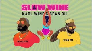 Sean Rii & Karl Wine - Slow wine