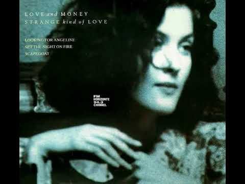 Love And Money - Strange Kind Of Love Fm Horizonte 94.3