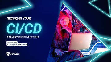 Securing Your CI/CD Pipeline with GitHub Actions 🔐