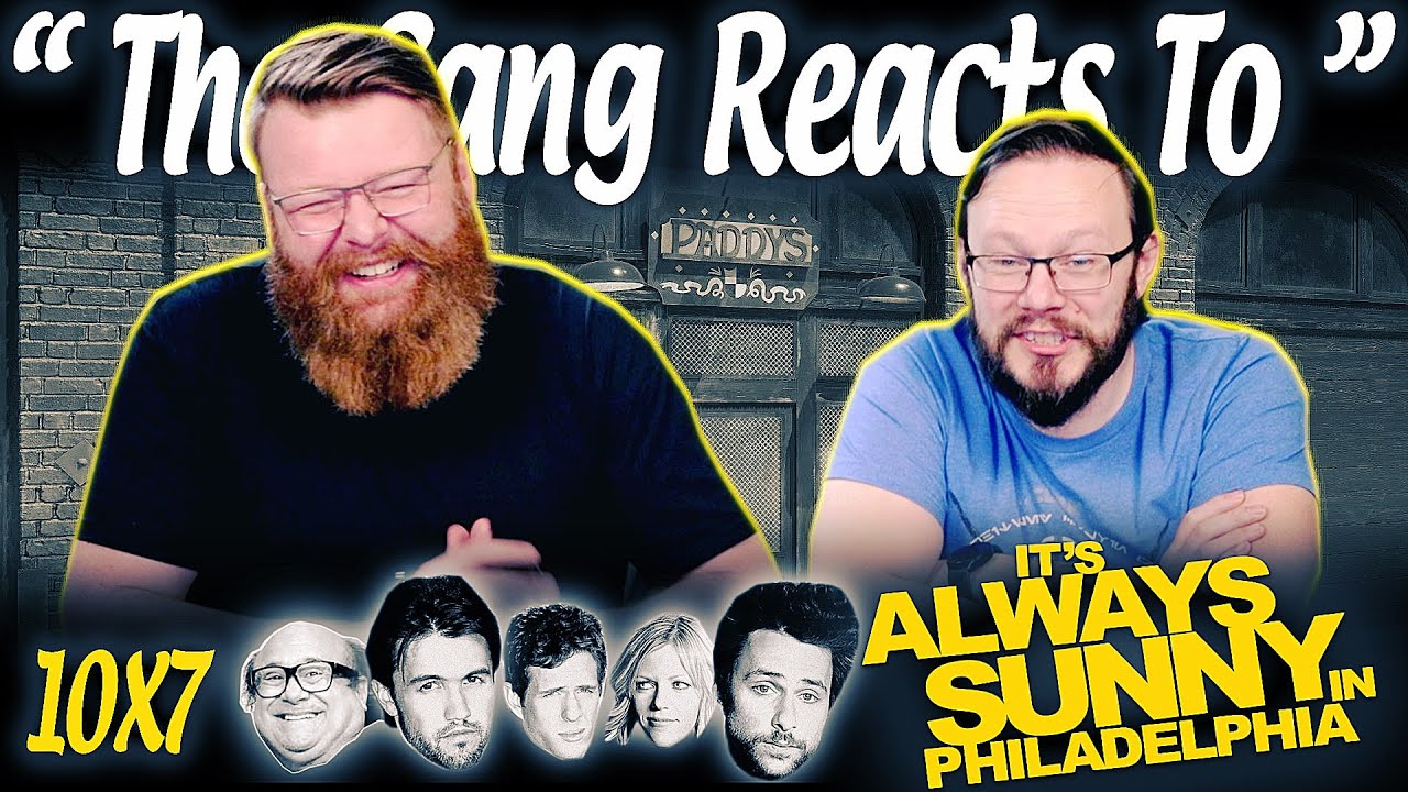 It's Always Sunny in Philadelphia 10x7 REACTION!! “Mac Kills His Dad”