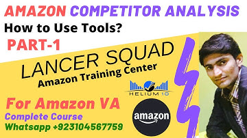 Amazon Competitor Analysis Part-1 | How to do Competitor Analysis for Amazon PL | Lancer Squad