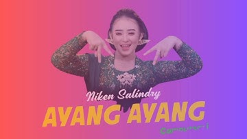 Niken Salindry - AYANG AYANG - Lirik dan Terjemah