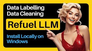 Refuel LLM 2 - Best Model for Data Labelling, Data Cleaning - Install Locally