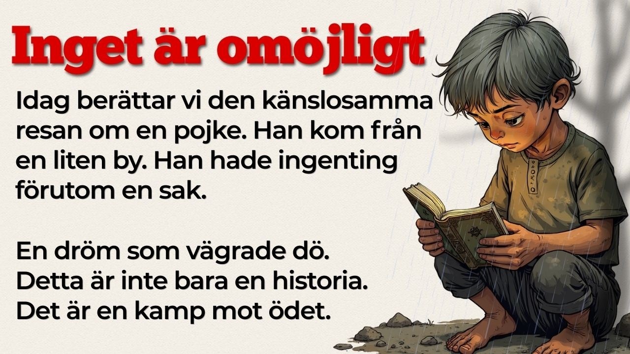 Ingenting är omöjligt | Swedish Stories | Learn Swedish with Stories
