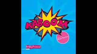 Be My Prince! (Radio Edit.) | Kaboom (Feat. Miss Barbie)