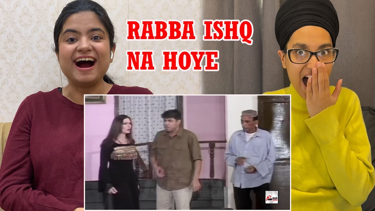 Indians REACT to RABA ISHQ NA HOYE IFTIKHAR TAKHUR & NASEEM VICKY BEST PAKISTANI COMEDY STAGE DRAMA