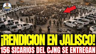Download Lagu ¡RENDICIÓN HISTÓRICA en JALISCO! 156 Sicarios CJNG SE ENTREGAN Voluntarios y ABANDONAN Organización MP3