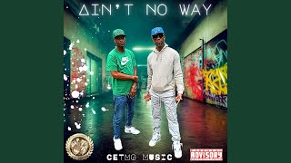 Ain't No Way (feat. Mr. Silver)
