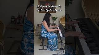 Last Train to London by Electric Light Orchestra Piano Cover #piano #best #popular #love #song #hit