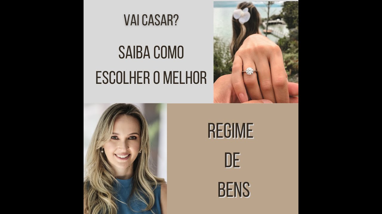 REGIME DE BENS. Como escolher o ideal para você?
