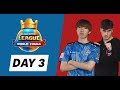 World finals day 3  clash royale league 2023