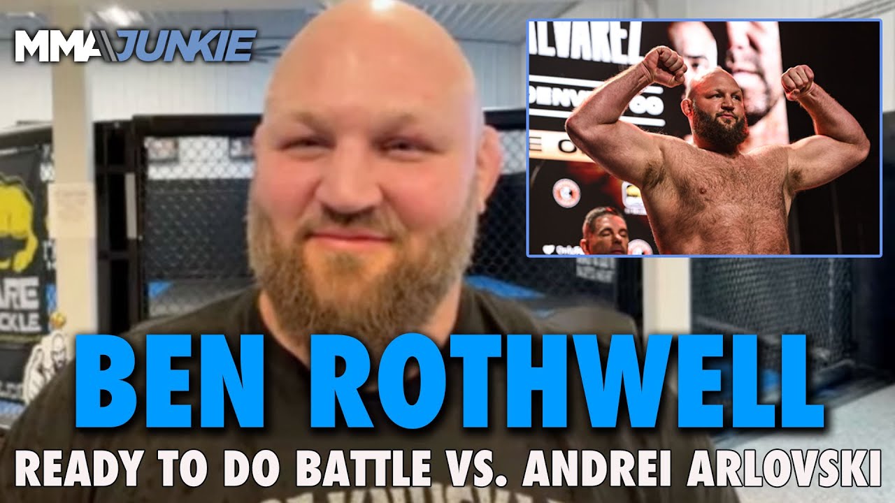 Ben Rothwell raises eyebrow at BKFC tourney, but knows Andrei Arlovski looms