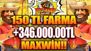 Big Bass Splash | Sadece 150Tl Farmla +346.000Tl Kazanç Sağladığım Taktik!!!