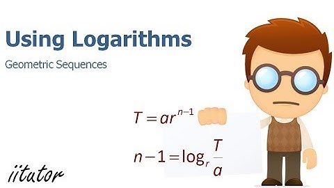 √ The Geometric Sequence using Logarithms Explained with Examples