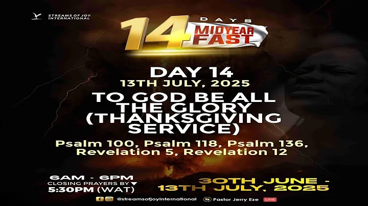 TO GOD BE ALL THE GLORY [THANKSGIVING SERVIICE] ||MID-YEAR FAST - GRAND FINALE || 13TH JULY 2025